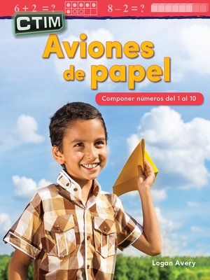 cover image of CTIM: Aviones de papel: Componer numeros del 1 al 10 ebook
